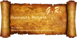 Gyurgyik Roland névjegykártya